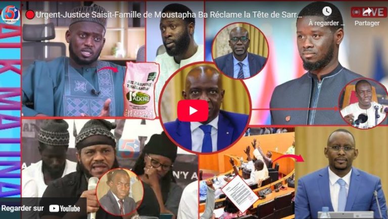 🔴Urgent-Justice Saisit-Famille de Moustapha Ba Réclame la Tête de Sarré-Décision Sonko/Diomaye
