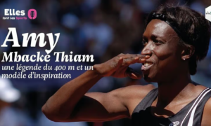 ELLES FONT LE SPORT – Amy Mbacké Thiam, une légende du 400 m et un modèle d’inspiration !